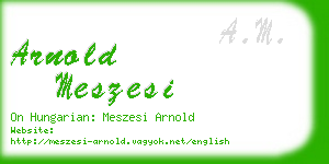 arnold meszesi business card